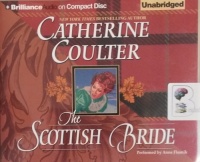 The Scottish Bride written by Catherine Coulter performed by Anne Flosnik on CD (Unabridged)